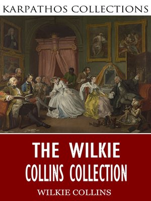 cover image of The Wilkie Collins Collection